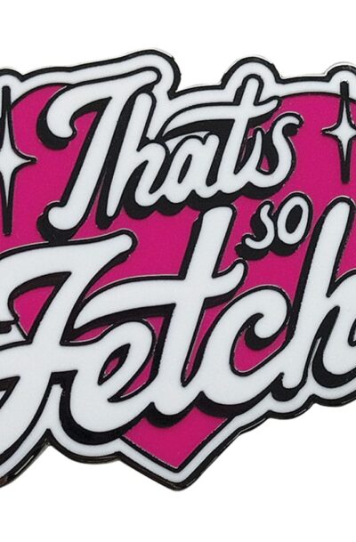 FaNaTtik: Girls Club Ansteck-Pin That’s So Fetch Limited Edition