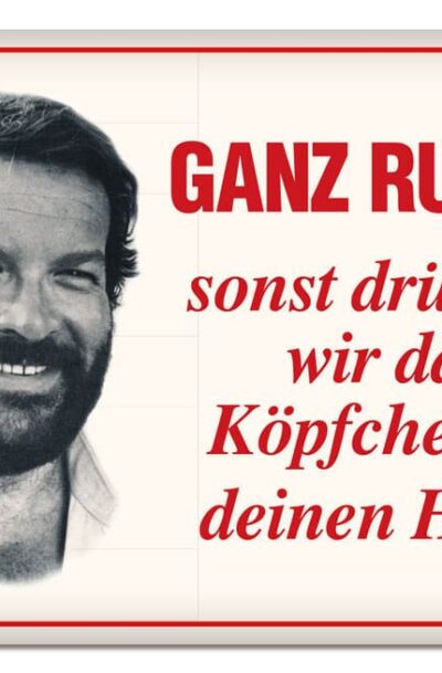 Blechwaren Fabrik Braunschweig: Bud Spencer Blechschild Ganz ruhig,sonst drücken wir das… 10 x 15 cm