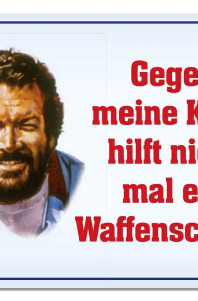 Blechwaren Fabrik Braunschweig: Bud Spencer Blechschild Gegen meine Kelle hilft nicht mal… 10 x 15 cm